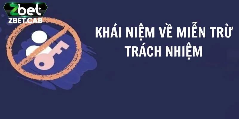 Đôi nét về miễn trách nhiệm Zbet